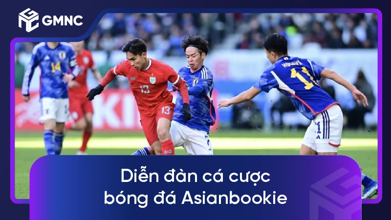 Diễn đàn cá cược bóng đá Asianbookie
