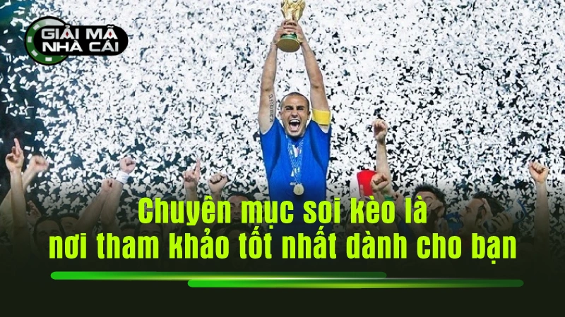 Chuyên mục soi kèo của là nơi tham khảo tốt nhất dành cho bạn