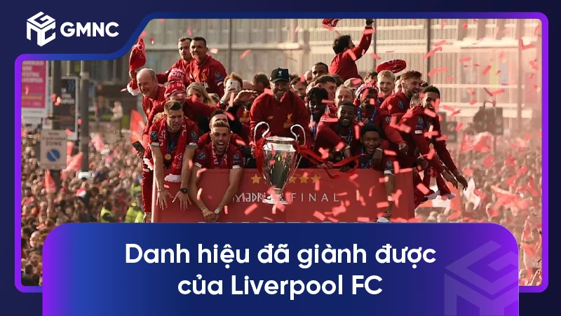 Danh hiệu đã giành được của Liverpool FC