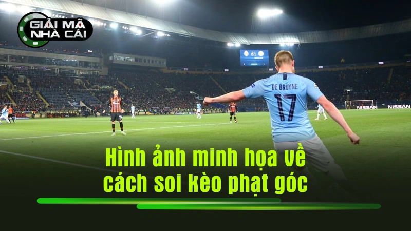 Hình ảnh minh họa về cách soi kèo phạt góc